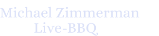Michael Zimmerman Live-BBQ