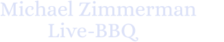 Michael Zimmerman Live-BBQ